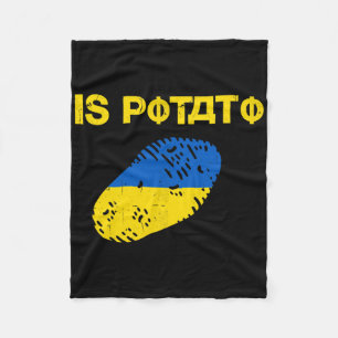 Is Potato Funny Ukraine Joke Support Ukraine Is Po Fleece Blanket