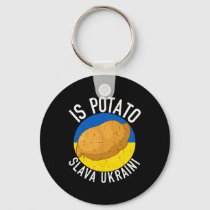Is Potato Funny Ukraine Joke Support Ukraine Is Po Keychain