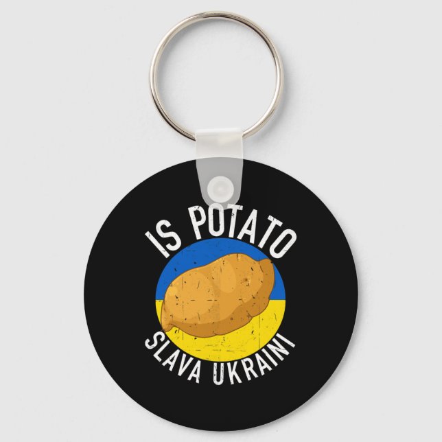 Is Potato Funny Ukraine Joke Support Ukraine Is Po Keychain (Front)