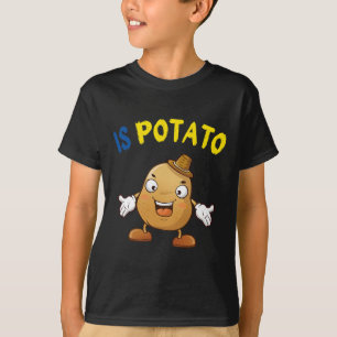 Is Potato Funny Ukraine Joke Support Ukraine Is Po T-Shirt