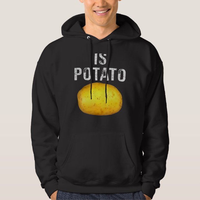 Is Potato In Television As Seen On Late Night  Is  Hoodie (Front)