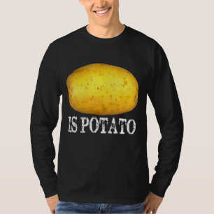 Is Potato  In Television As Seen On Late Night T-Shirt