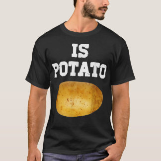 Is Potato In Television As Seen On Late NightIs Po T-Shirt