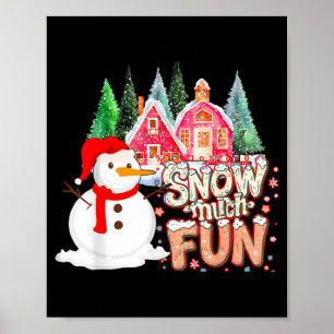 Is Snow Much Fun Winter Christmas Teacher Holiday  Poster