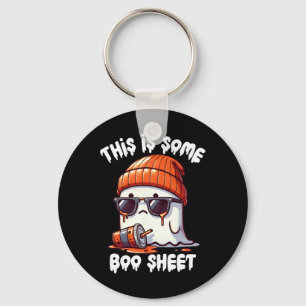 Is Some Boo Sheet Funny Ghost Spooky Season Hallow Keychain