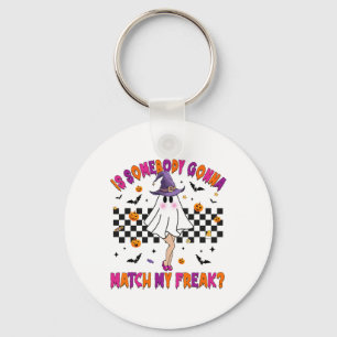 Is Somebody Gonna Match My Halloween Freak Keychain