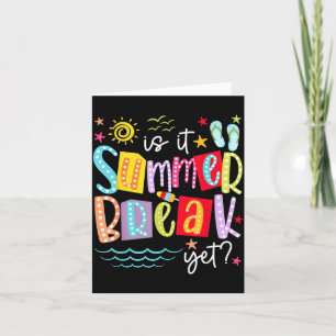 is Summer Break Teacher Student Last Day of School Card