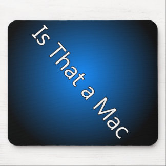 Is That A Mac Mousepad