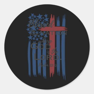 Is The Nation Whose God Is The Lord American Flag Classic Round Sticker