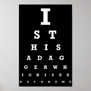 Is this a Dagger Eye Test Poster