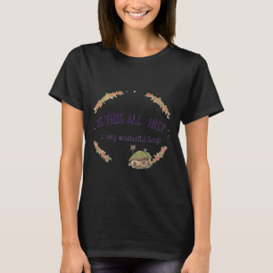 Is This All His? A Very Existential Fungi humor T-Shirt