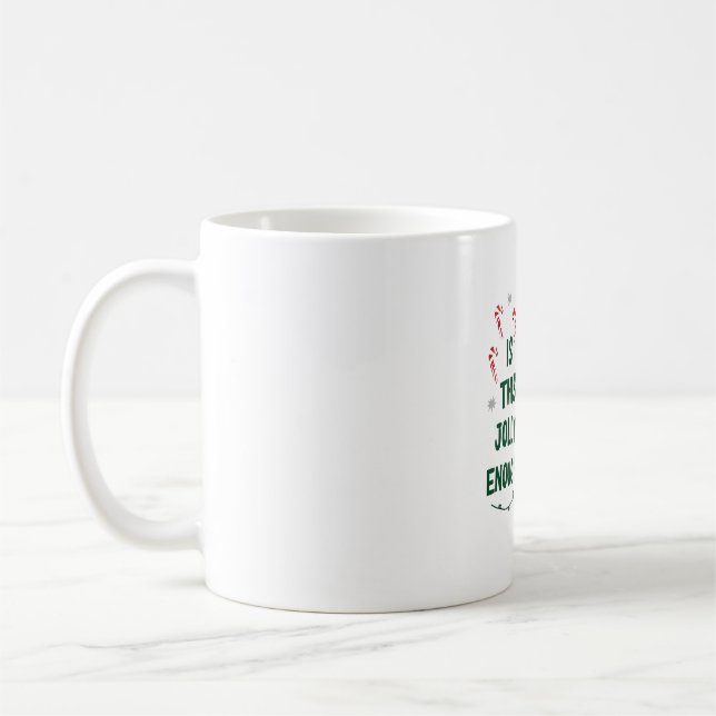 Is This Jolly Enough Black Cat Merry Christmas Tre Coffee Mug (Left)