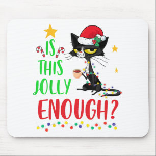 Is This Jolly Enough Black Cat Merry Christmas Tre Mouse Pad