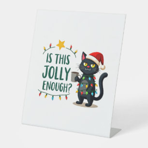 Is This Jolly Enough Black Cat Merry Christmas Tre Pedestal Sign
