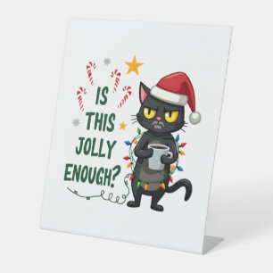 Is This Jolly Enough Black Cat Merry Christmas Tre Pedestal Sign