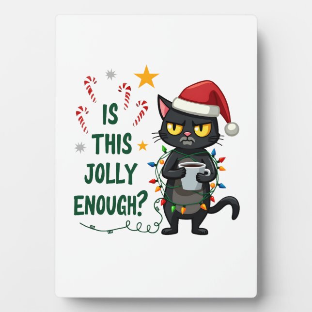 Is This Jolly Enough Black Cat Merry Christmas Tre Plaque (Front)
