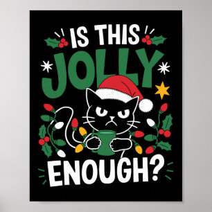 Is This Jolly Enough Black Cat Merry Christmas Tre Poster