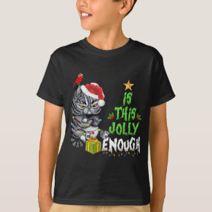 Is This Jolly Enough Black Cat Merry Christmas Tre T-Shirt