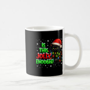 Is This Jolly Enough Black Cat Pjs Christmas Xmas Coffee Mug