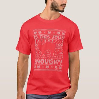 Is This Jolly Enough Cat - Black Cat Ugly Christma T-Shirt