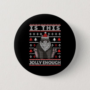 Is This Jolly Enough Cat Christmas Bored Cat Chris 2 Inch Round Button