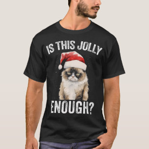 Is This Jolly Enough Christmas Cat Funny Santa Hat T-Shirt