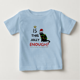 Is This Jolly Enough, Christmas Grinch Baby T-Shirt