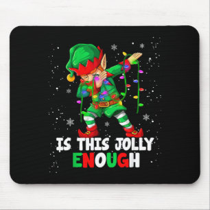 Is This Jolly Enough Christmas Pajama Xmas Santa E Mouse Pad