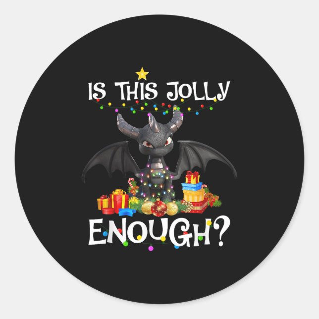 Is This Jolly Enough Dragon Decor Lights Christmas Classic Round Sticker (Front)