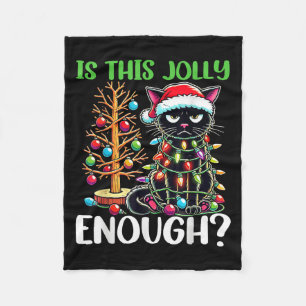 Is This Jolly Enough Funny Black Cat Christmas Tre Fleece Blanket