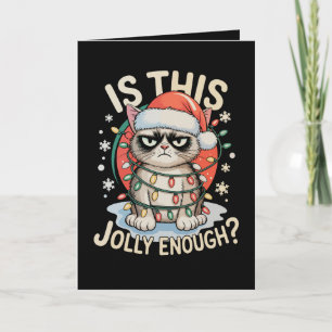 Is This Jolly Enough Funny Cat Christmas Xmas Holiday Card