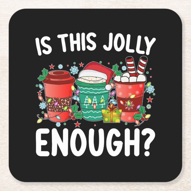 Is This Jolly Enough Funny Santa Christmas Square Paper Coaster (Front)