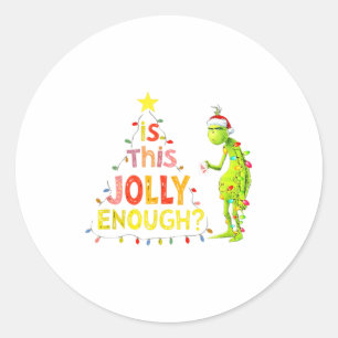 Is This Jolly Enough Green Funny Merry Christmas T Classic Round Sticker