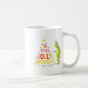 Is This Jolly Enough Green Funny Merry Christmas T Coffee Mug