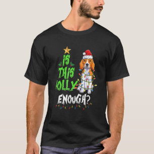 Is This Jolly Enough Noel Beagle Merry Christmas T-Shirt