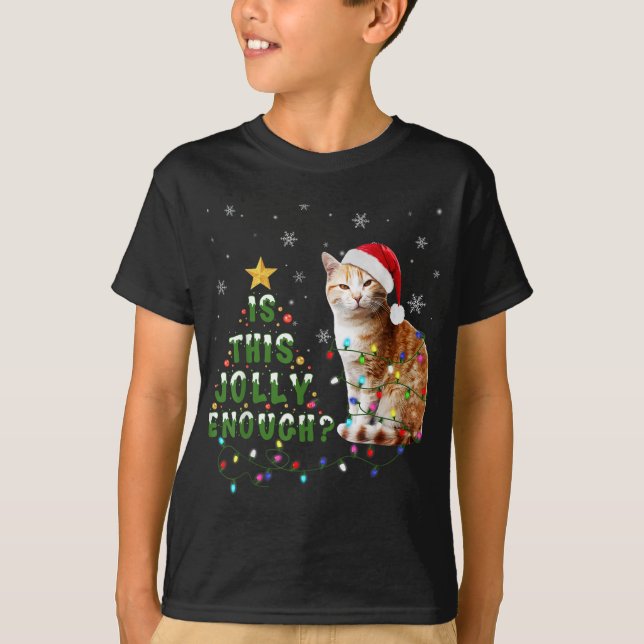 Is This Jolly Enough Santa Cat Light Christmas T-Shirt (Front)