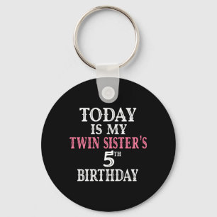 Is Twin Sisters 5th Birthday Party 5 Years Old Keychain