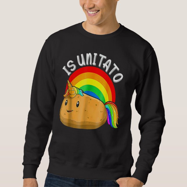 Is Unitato-Is Potato As Seen On Late Night Televis Sweatshirt (Front)