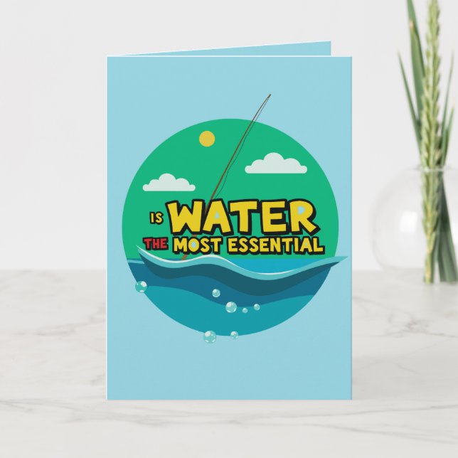 Is Water the Most Essential Resource Birthday Card (Front)