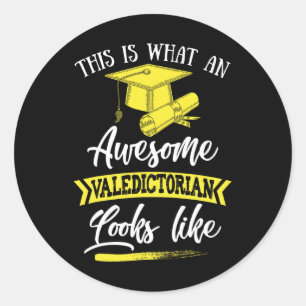 Is What An Awesome Valedictorian Looks Like  Classic Round Sticker