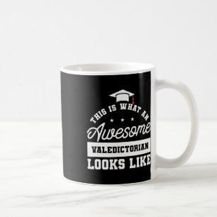 Is What An Awesome Valedictorian Looks Like Gradua Coffee Mug
