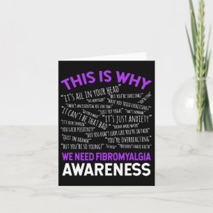 Is Why We Need Fibromyalgia Awareness  Card