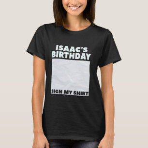 ISAAC ITu2019S MY BIRTHDAY SIGN MY SHIRT Personali