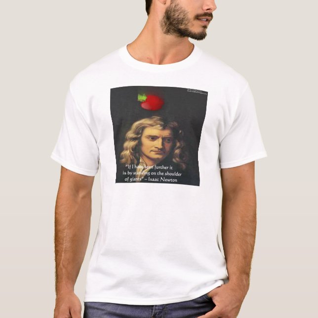 Isaac Newton "Giants Shoulders" Wisdom Gifts & Tee (Front)