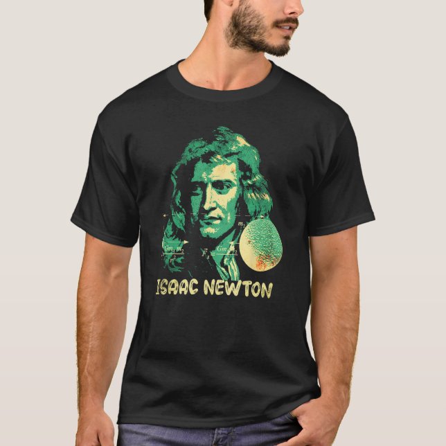 Isaac Newton Gravitation Physicist Physics Science T-Shirt (Front)