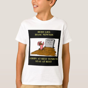isaac newton joke T-Shirt
