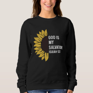 Isaiah 122 12 2 God Jesus Religious Quote Christia Sweatshirt