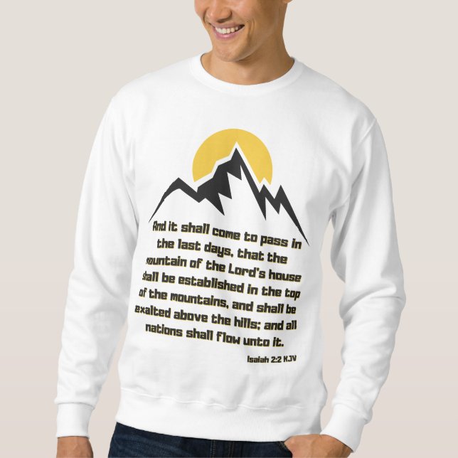 Isaiah 2:2 Bible Scripture Quote KJV Men's Sweatshirt (Front)