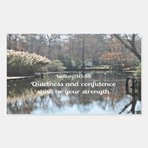 Isaiah 30:15 Quietness and confidence shall be Sticker