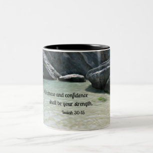 Isaiah 30:15 Quietness and confidence shall.... Two-Tone Coffee Mug